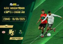 fb88-soi kèo PSV vs Saint-Gilloise