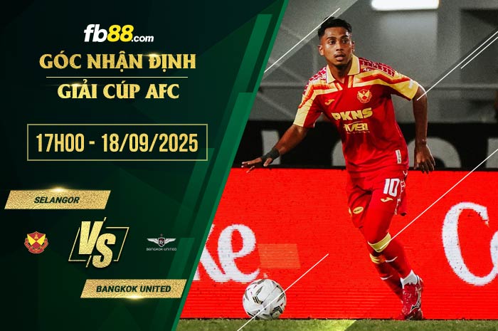 fb88-soi kèo Selangor vs Bangkok United