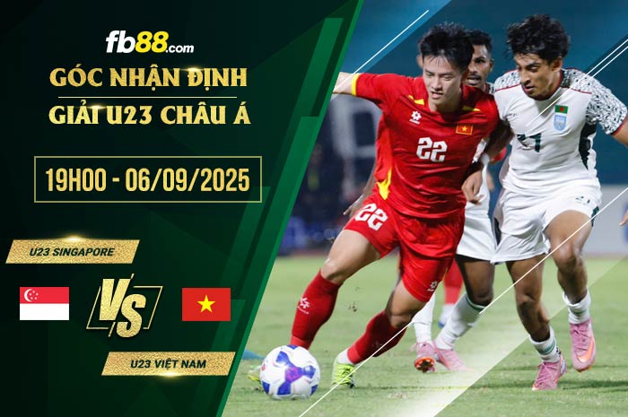 fb88-soi kèo U23 Singapore vs U23 Việt Nam