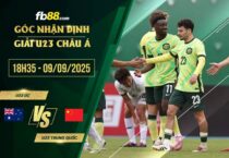 fb88-soi kèo U23 Úc vs U23 Trung Quốc
