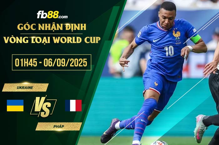 fb88-soi kèo Ukraine vs Pháp