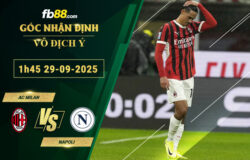 fb88-soi-keo-tran-dau-AC-Milan-vs-Napoli-28-09-2025