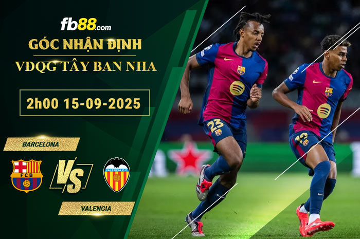 fb88-bang-keo-tran-dau-Barcelona-vs-Valencia-15-09-2025