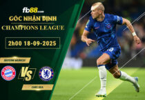 fb88-soi-keo-tran-dau-Bayern-Munich-vs-Chelsea-18-09-2025