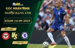fb88-soi-keo-tran-dau-Brentford-vs-Chelsea-13-09-2025