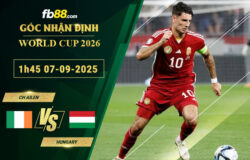 fb88-soi-keo-tran-dau-CH-Ailen-vs-Hungary-07-09-2025