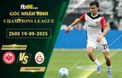 fb88-soi-keo-tran-dau-Eintracht-Frankfurt-vs-Galatasaray-19-09-2025