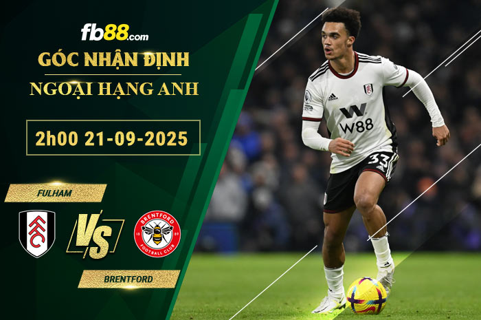 fb88-soi-keo-tran-dau-Fulham-vs-Brentford-21-09-2025