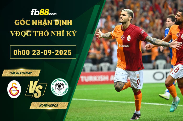 fb88-soi-keo-tran-dau-Galatasaray-vs-Konyaspor-23-09-2025