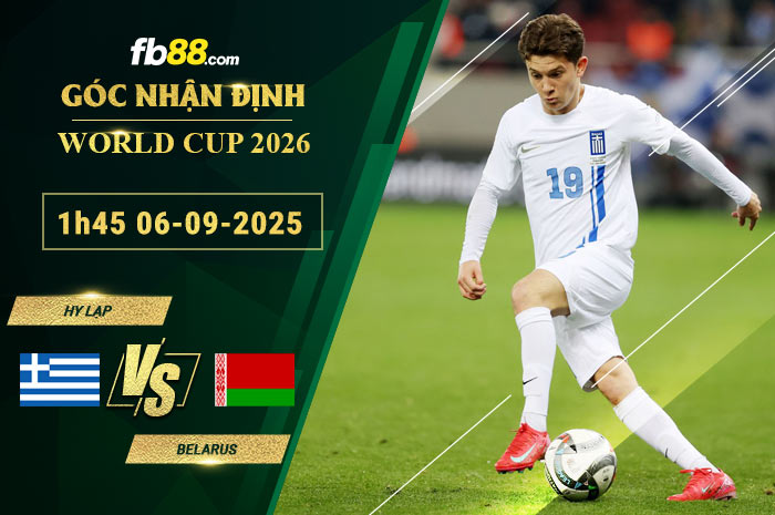 fb88-bang-keo-tran-dau-Hy-Lap-vs-Belarus-06-09-2025