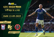 fb88-soi-keo-tran-dau-Ipswich-vs-Sheffield-United-13-09-2025