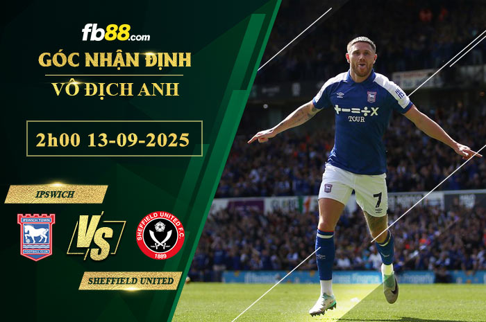 fb88-soi-keo-tran-dau-Ipswich-vs-Sheffield-United-13-09-2025