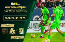 fb88-soi-keo-tran-dau-Juarez-vs-Club-Leon-27-09-2025