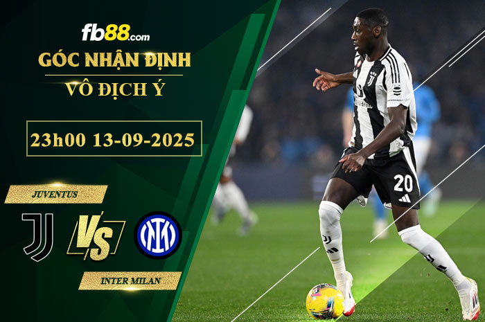 fb88-soi-keo-tran-dau-Juventus-vs-Inter-Milan-13-09-2025