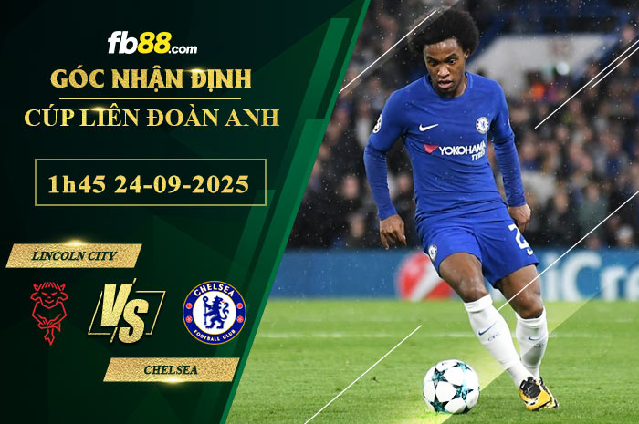 fb88-soi-keo-tran-dau-Lincoln-City-vs-Chelsea-24-09-2025