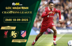 fb88-bang-keo-tran-dau-Liverpool-vs-Atletico-Madrid-18-09-2025