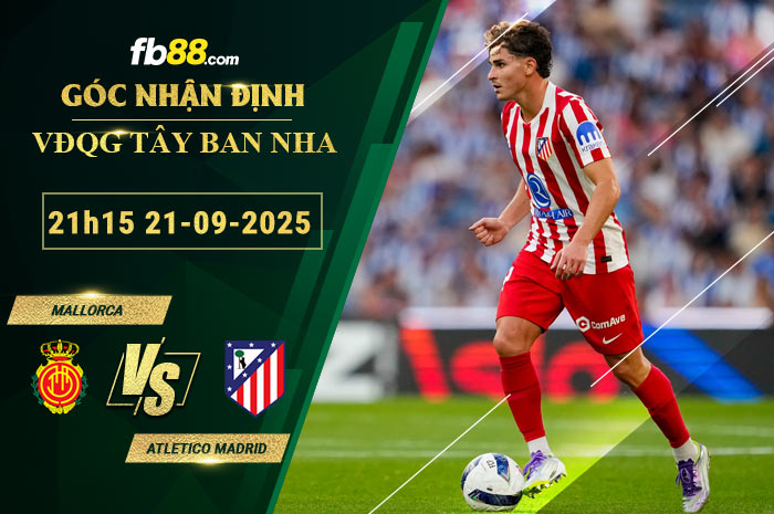 fb88-soi-keo-tran-dau-Mallorca-vs-Atletico-Madrid-21-09-2025
