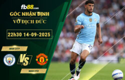 fb88-soi-keo-tran-dau-Man-City-vs-Man-Utd-14-09-2025