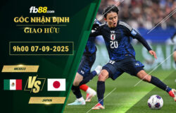 fb88-soi-keo-tran-dau-Mexico-vs-Japan-07-09-2025