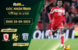 fb88-soi-keo-tran-dau-Middlesbrough-vs-West-Brom-20-09-2025
