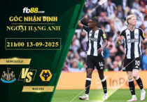 fb88-bang-keo-tran-dau-Newcastle-vs-Wolves-13-09-2025