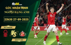 fb88-bang-keo-tran-dau-Nottingham-vs-Sunderland-27-09-2025