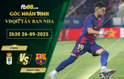fb88-soi-keo-tran-dau-Oviedo-vs-Barcelona-26-09-2025