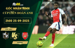 fb88-soi-keo-tran-dau-Port-Vale-vs-Arsenal-25-09-2025