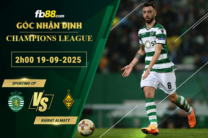 fb88-soi-keo-tran-dau-Sporting-CP-vs-Kairat-Almaty-19-09-2025