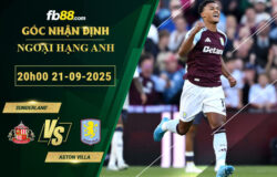 fb88-soi-keo-tran-dau-Sunderland-vs-Aston-Villa-21-09-2025