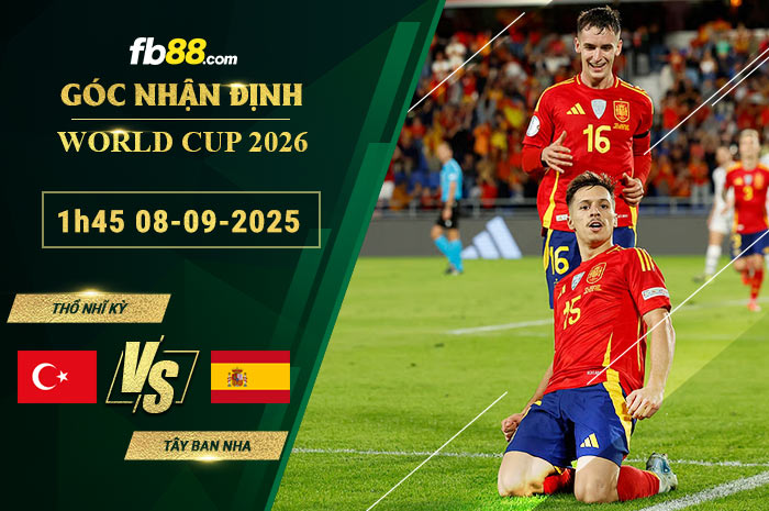 fb88-soi-keo-tran-dau-Tho-Nhi-Ky-vs-Tay-Ban-Nha-08-09-2025