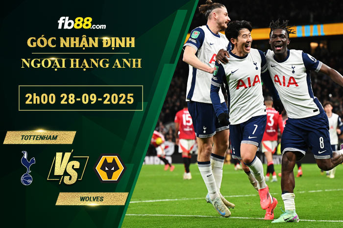 fb88-soi-keo-tran-dau-Tottenham-vs-Wolves-28-09-2025