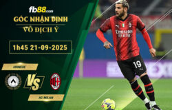 fb88-soi-keo-tran-dau-Udinese-vs-AC-Milan-21-09-2025