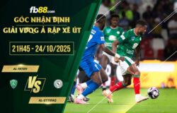 fb88-soi kèo Al Fateh vs Al-Ettifaq