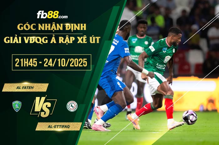 fb88-soi kèo Al Fateh vs Al-Ettifaq