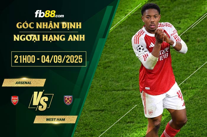 fb88-soi kèo Arsenal vs West Ham