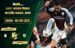 fb88-soi kèo Aston Villa vs Burnley