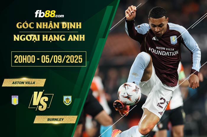 fb88-soi kèo Aston Villa vs Burnley