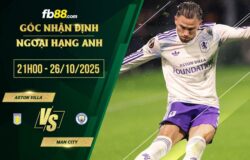 fb88-soi kèo Aston Villa vs Man City
