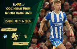 fb88-soi kèo Brighton vs Leeds