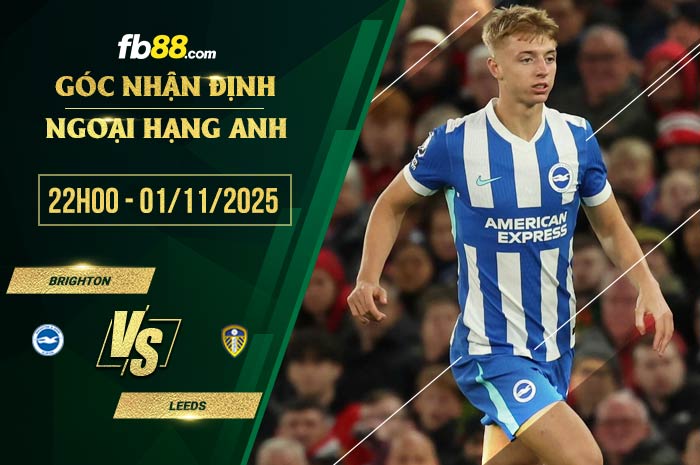 fb88-soi kèo Brighton vs Leeds