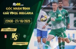 fb88-soi kèo CSKA 1948 Sofia vs Ludogorets