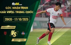 fb88-chi tiết kèo trận đấu Chengdu Rongcheng vs Meizhou Hakka