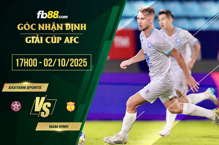 fb88-soi kèo Eastern Sports vs Nam Dinh