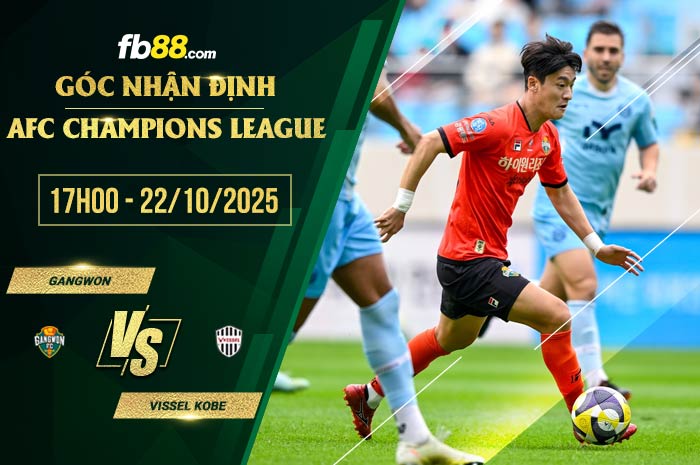 fb88-soi kèo Gangwon vs Vissel Kobe