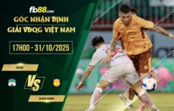 fb88-soi kèo HAGL vs Nam Định