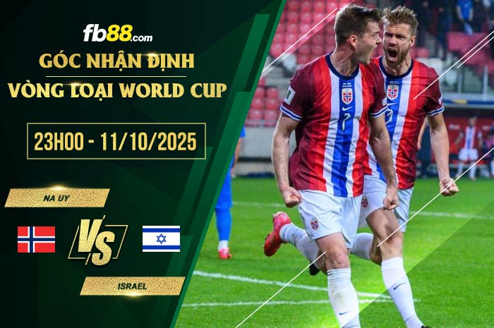 fb88-soi kèo Na Uy vs Israel