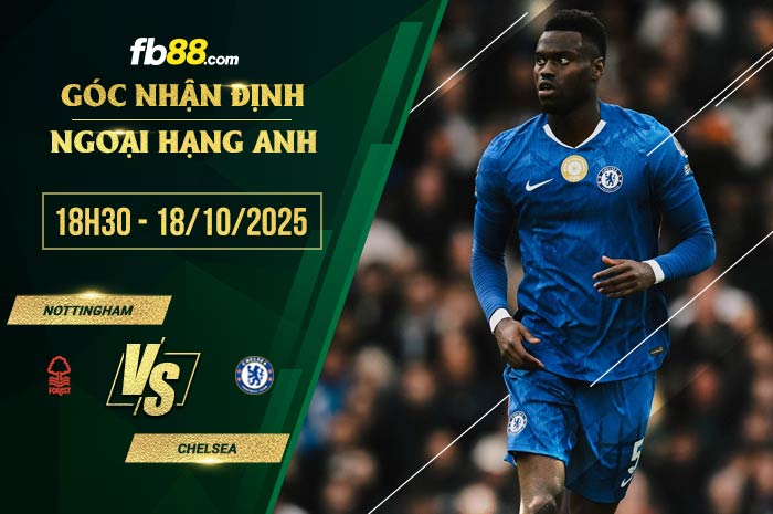 fb88-soi kèo Nottingham vs Chelsea