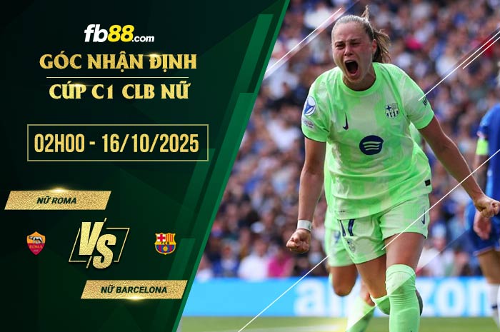 fb88-soi kèo Nữ Roma vs Nữ Barcelona