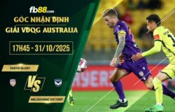 fb88-soi kèo Perth Glory vs Melbourne Victory
